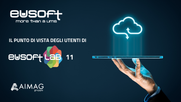 LIMS Eusoft.Lab 11 - il punto di vista degli utenti, laboratorio AIMAG