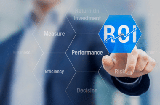 Faster ROI